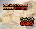 Chicken Noodle Dinner Recipes