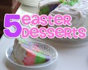5 Great Easter Desserts