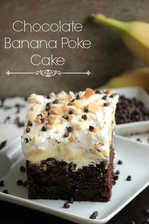 Chcolate Banana Poke Cake