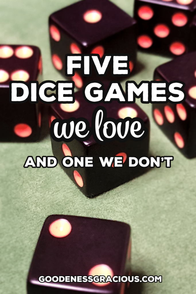 Looking for new games for Family Game Night? Here are Five Dice Games We Love (and One We Don't! 